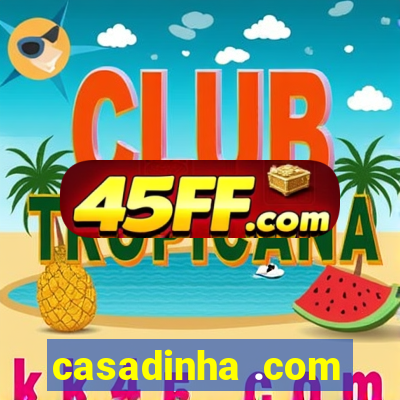casadinha .com